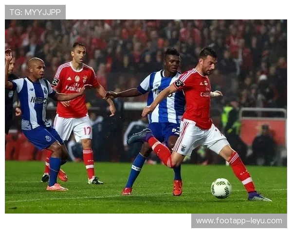 葡超焦点：本轮强强对决，波尔图迎战本菲卡，争夺榜首宝座